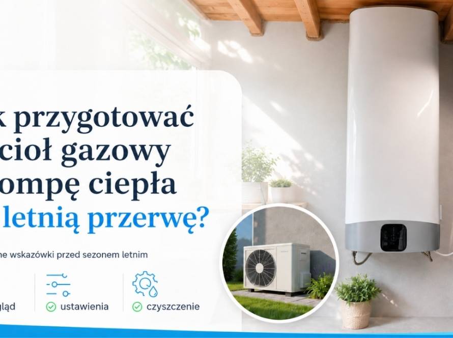 Przygotowanie kotła gazowego do lata